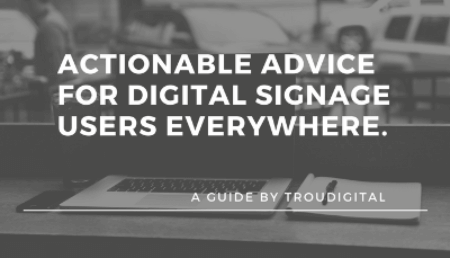 Digital Signage Best Practices – 7 Tips and Tricks