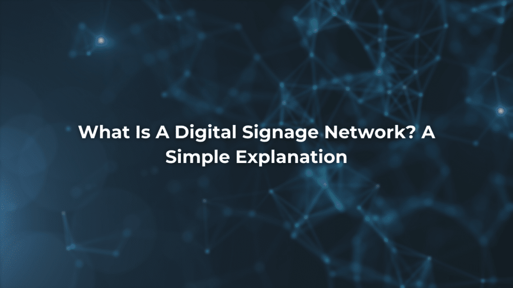 Digital Signage Network